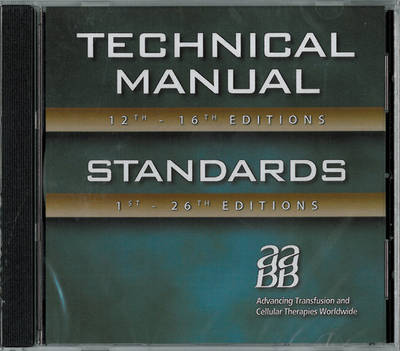 Technical Manual, 12th-16th Editions, AND Standards for Blood Banks and Transfusion Services, 1st - 26th Editions