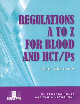 Regulations A to Z for Blood and HCT/Ps 9th Revised edition
