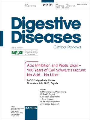 Acid Inhibition and Peptic Ulcer - 100 Years of Carl Schwarzs Dictum: No  Acid - No Ulcer: EAGE Postgraduate Course, Zagreb, November 2010. Special Topic Issue:  Digestive Diseases 2011, Vol. 29, No. 5