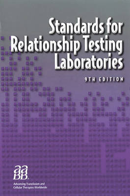 Standards for Relationship Testing Laboratories 9th Revised edition