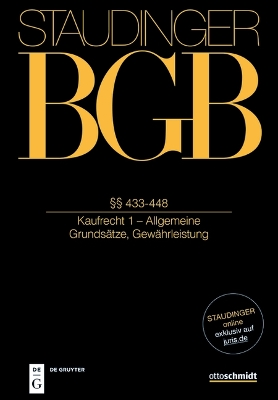 §§ 433-448: (Kaufrecht 1 - Allgemeine Grundsätze; Gewährleistung) Neubearb. ed.