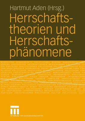 Herrschaftstheorien und HerrschaftsphÃ¤nomene