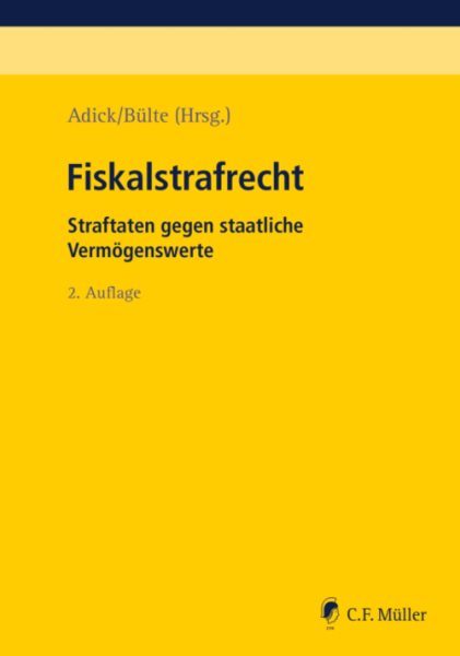 Fiskalstrafrecht: Straftaten gegen staatliche Vermogenswerte