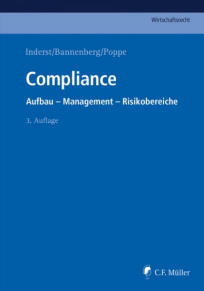 Compliance: Aufbau - Management - Risikobereiche