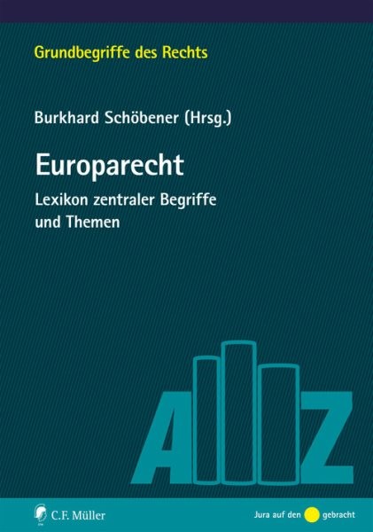 Europarecht: Lexikon zentraler Begriffe und Themen