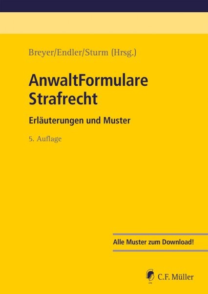 AnwaltFormulare Strafrecht: Erlauterungen und Muster