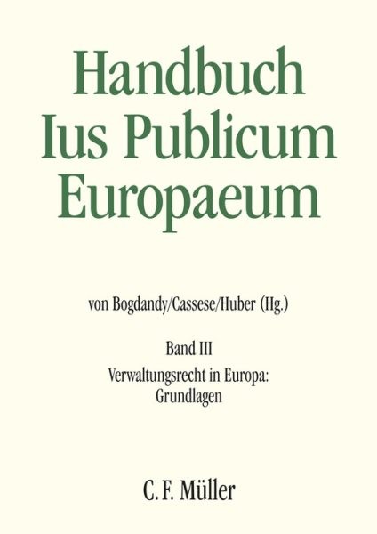 Ius Publicum Europaeum: Bd. III: Verwaltungsrecht in Europa: Grundlagen
