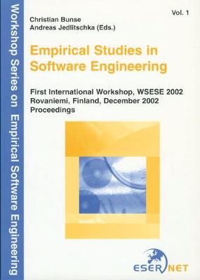 Empirical Studies in Software Engineering.: Proceedings. First International Workshop on Empirical Software Engineering,  WSESE 2002 Rovaniemi, Finland, December 2002.