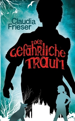 gefährliche Traum