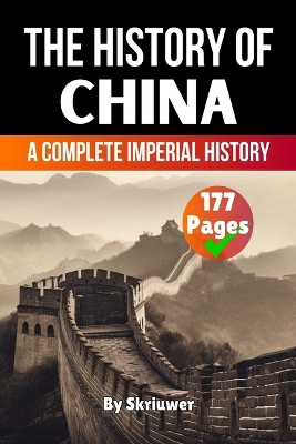 History of China: A Complete Imperial History