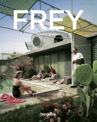 Frey: The Desert Modernist