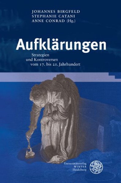 Aufklarungen: Strategien Und Kontroversen Vom 17. Bis 21. Jahrhundert
