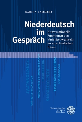 Niederdeutsch Im Gesprach: Konversationelle Funktionen Von Varietatenwechseln Im Sauerlandischen Raum