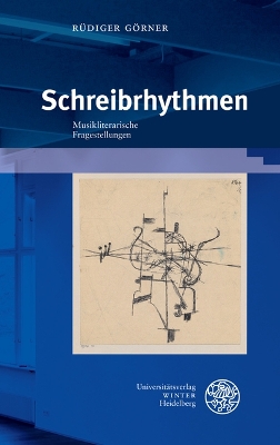 Schreibrhythmen: Musikliterarische Fragestellungen