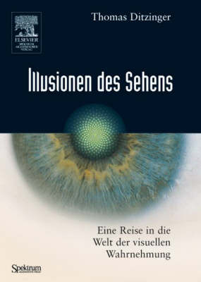 Illusionen Des Sehens: Eine Reise In die Welt der Visuellen Wahrnehmung