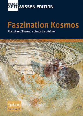 Faszination Kosmos: Planeten, Sterne, Schwarze Locher 2008 ed.