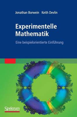 Experimentelle Mathematik: Eine beispielorientierte Einfuhrung