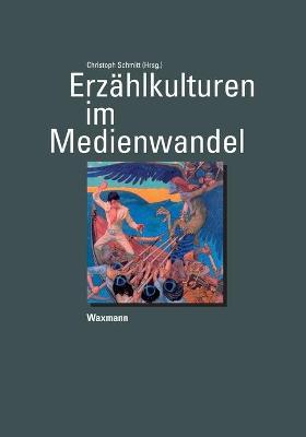 Erzählkulturen im Medienwandel