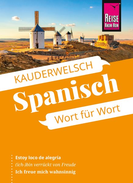 Reise Know-How SprachfÃ¼hrer Spanisch - Wort fÃ¼r Wort: Kauderwelsch-Band 16