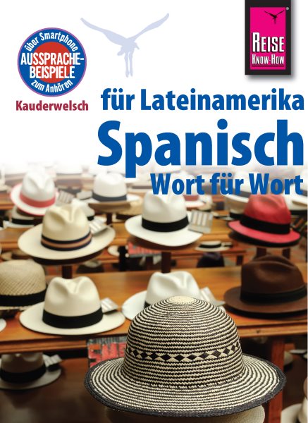 Reise Know-How SprachfÃ¼hrer Spanisch fÃ¼r Lateinamerika - Wort fÃ¼r Wort: Kauderwelsch-Band 5
