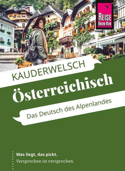 Reise Know-How SprachfÃ¼hrer Ã–sterreichisch - das Deutsch des Alpenlandes: Kauderwelsch-Band 229