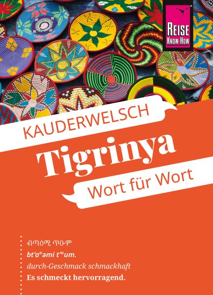 Reise Know-How SprachfÃ¼hrer Tigrinya - Wort fÃ¼r Wort: Kauderwelsch-Band 233