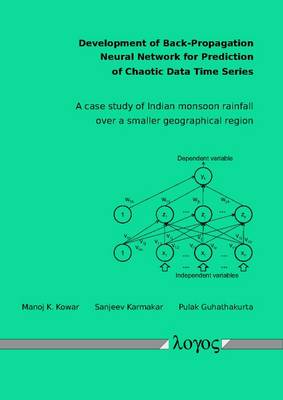 Development of Back-Propagation Neural Network for Prediction of Chaotic  Data Time Series. a Case Study of Indian Monsoon Rainfall Over a Smaller Geographical Region