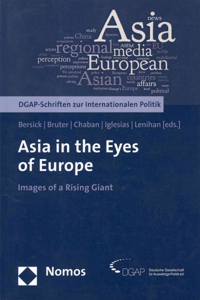 Asia in the Eyes of Europe: Images of a Rising Giant