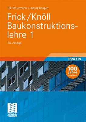 Frick/Knoll Baukonstruktionslehre 1 35th 35., Vollst. Uberarb. Und Akt. ed.