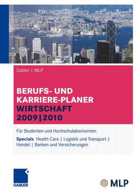Gabler | MLP Berufs- und Karriere-Planer Wirtschaft 2009 | 2010: Fur Studenten und Hochschulabsolventen