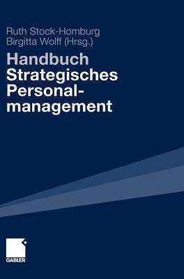 Handbuch Strategisches Personalmanagement 2011 ed.