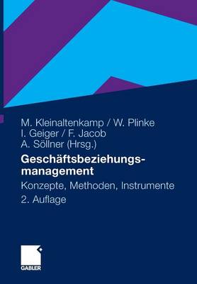 GeschÃ¤ftsbeziehungsmanagement: Konzepte, Methoden und Instrumente