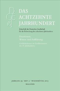 Emotionen, Wissen und AufklÃ¤rung: Gefuhlskulturen im Grobritannien des 18. Jahrhunderts