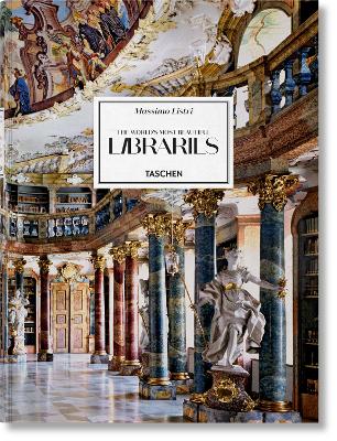 Massimo Listri. The Worlds Most Beautiful Libraries Multilingual edition