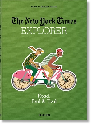 New York Times Explorer. Road, Rail & Trail