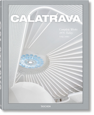 Calatrava. Complete Works 1979Today Multilingual edition