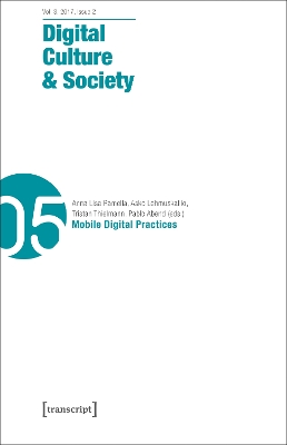 Digital Culture & Society (DCS) Vol. 3, Issue 2/  Mobile Digital Practices