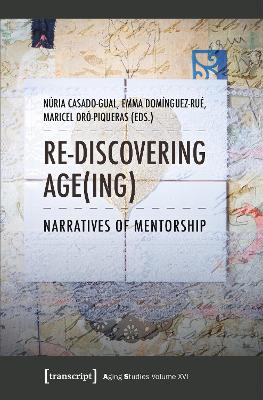 Rediscovering Age(ing)  Narratives of Mentorship