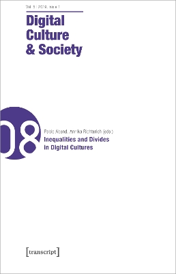 Digital Culture & Society (DCS) Vol. 5, Issue 1/  Inequalities and Divides  in Digital Cultures