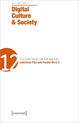Digital Culture & Society (DCS)  Vol. 7, Issue 1/2021  Laborious Play and  Playful Work II