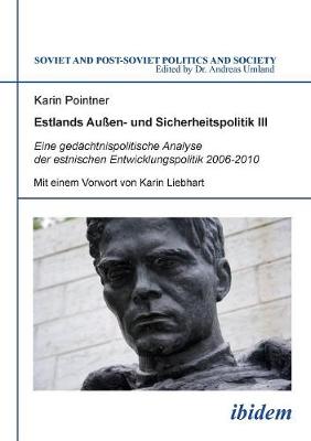 Estlands Auen- und Sicherheitspolitik III. Eine gedchtnispolitische  Analyse der estnischen Entwicklungspolitik 2006-2010