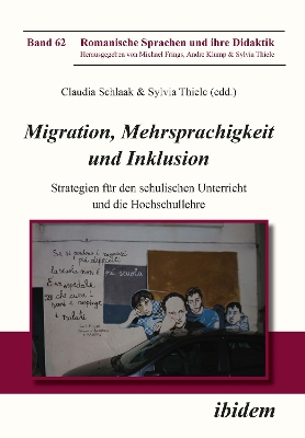 Migration, Mehrsprachigkeit und Inklusion: Strategien für den schulischen Unterricht und die Hochschullehre New edition