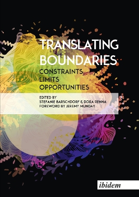 Translating Boundaries: Constraints, Limits, Opportunities New edition