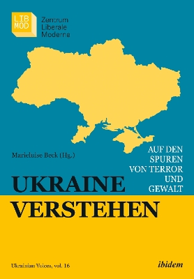 Ukraine verstehen: Auf den Spuren von Terror und Gewalt New edition
