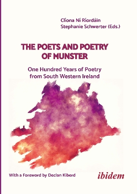 Poets and Poetry of Munster: One Hundred Years of Poetry from South Western Ireland With a foreword by  Declan Kiberd New edition
