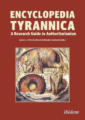 Encyclopedia Tyrannica: A Research Guide to Authoritarianism Paperback original