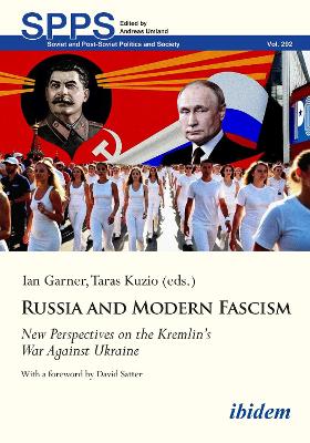 Russia and Modern Fascism: New Perspectives on the Kremlins War Against Ukraine Paperback original