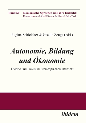 Autonomie, Bildung und Ã–konomie: Theorie und Praxis im Fremdsprachenunterricht