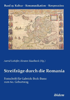 StreifzÃ¼ge durch die Romania: Festschrift fur Gabriele Beck-Busse zum 60. Geburtstag