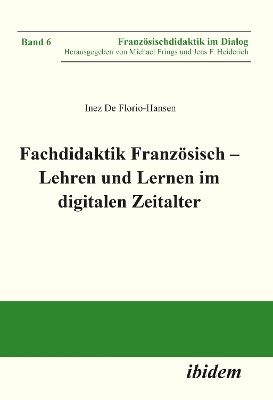 Fachdidaktik FranzÃ¶sisch â€“ Lehren und Lernen im digitalen Zeitalter